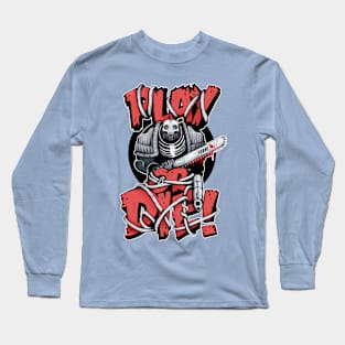 Play Or Die Long Sleeve T-Shirt